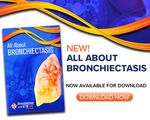 Bronchiectasis and NTM 360 Report